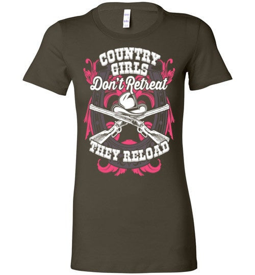COUNTRY GIRLS DON'T RETREAT, THEY RELOAD