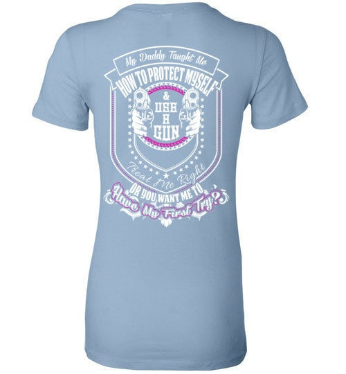 MY DADDY TAUGHT ME HOW TO DEFEND MYSELF