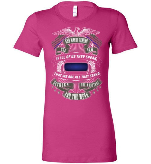 WE ARE ALL THAT STANDS BETWEEN THE MONSTERS AND THE WEAK