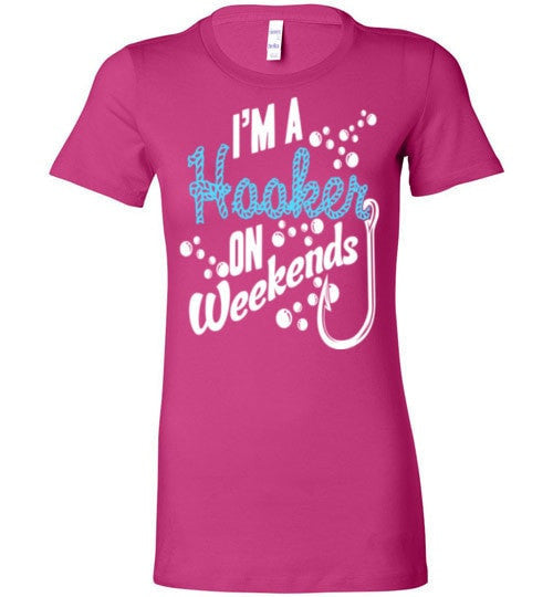 I'M A HOOKER ON WEEKENDS