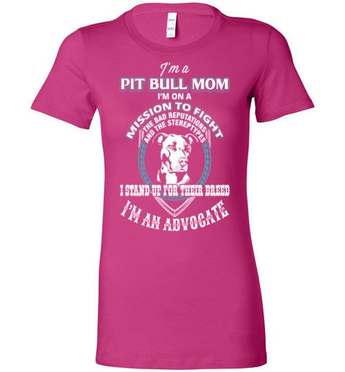 I'M AN ADVOCATE PIT BULL MOM