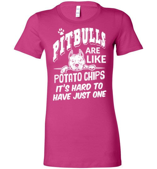 PIT BULLS ARE LIKE POTATO CHIPS