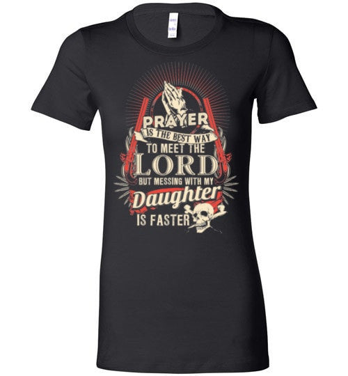 DON'T MESS WITH MY DAUGHTER