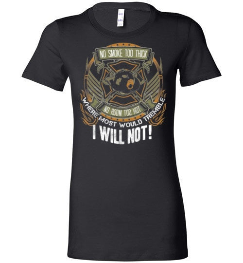 WHERE MOST PEOPLE WOULD TREMBLE, I WILL NOT