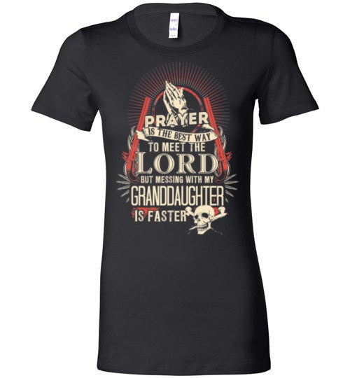 DON'T MESS WITH MY GRANDDAUGHTER