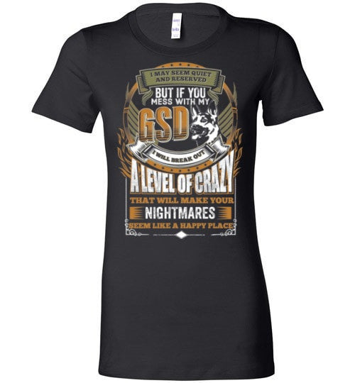 DON'T MESS WITH MY GERMAN SHEPHERD