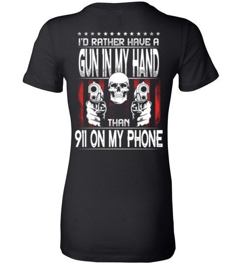 I'D RATHER HAVE A GUN IN MY HAND