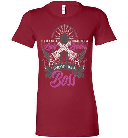 LOOK LIKE A LADY, SHOOT LIKE A BOSS