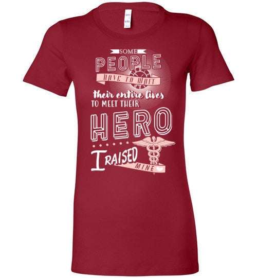 I RAISED MY NURSE HERO