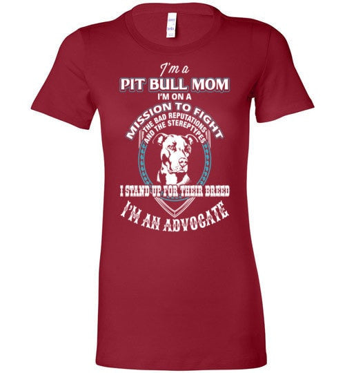 I'M AN ADVOCATE PIT BULL MOM