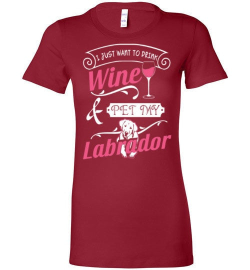 ME, WINE AND MY LABRADOR