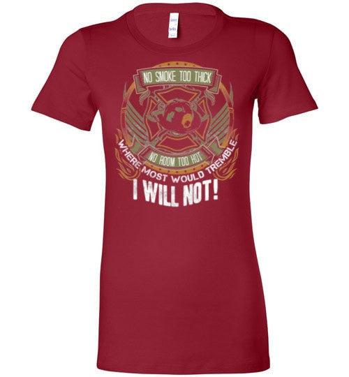 WHERE MOST PEOPLE WOULD TREMBLE, I WILL NOT