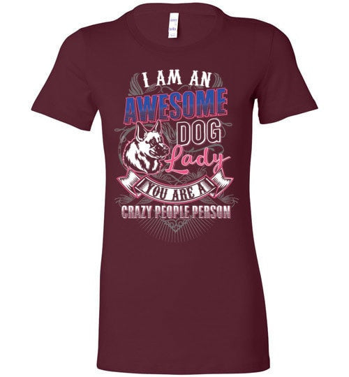I AM AN AWESOME DOG LADY