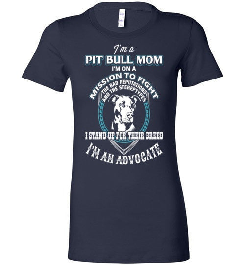 I'M AN ADVOCATE PIT BULL MOM