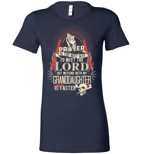 DON'T MESS WITH MY GRANDDAUGHTER