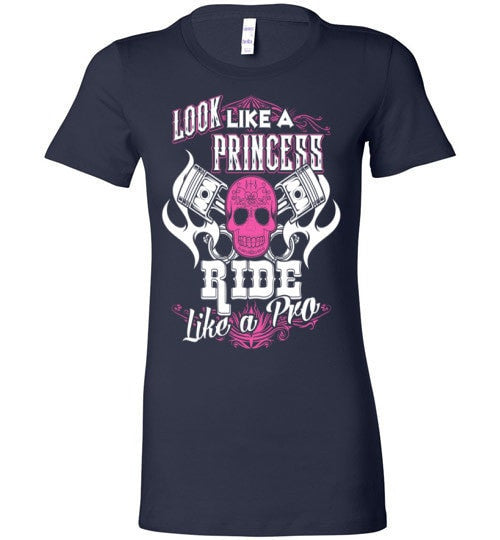 LOOK LIKE A PRINCESS, RIDE LIKE A PRO