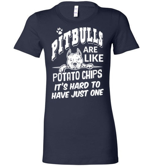 PIT BULLS ARE LIKE POTATO CHIPS