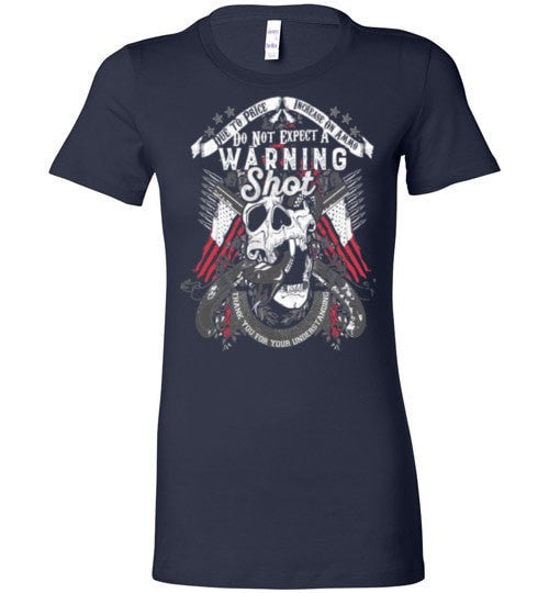 DO NOT EXPECT A WARNING SHOT