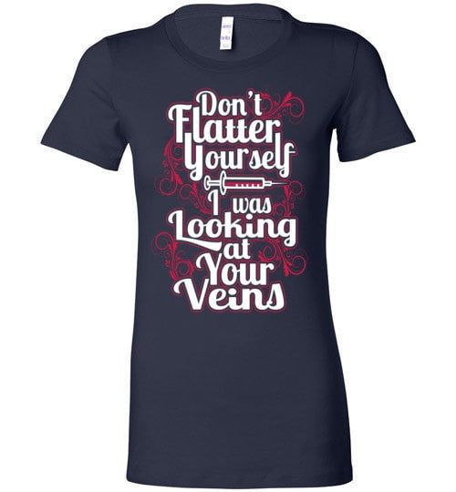 I WAS LOOKING AT YOUR VEINS