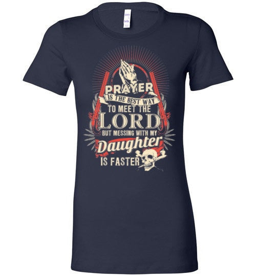 DON'T MESS WITH MY DAUGHTER