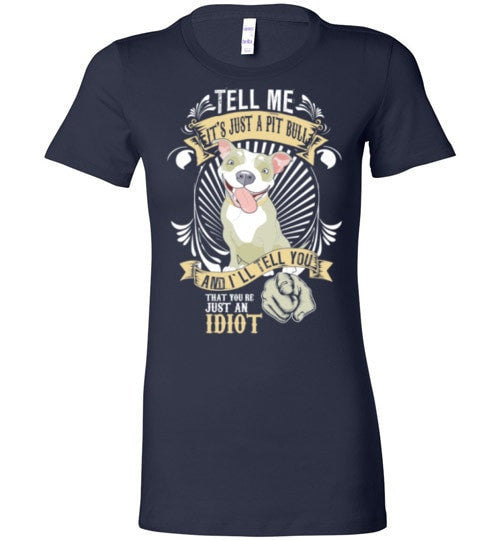 TELL ME IT'S JUST A PIT BULL ...