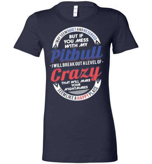 DON'T MESS WITH MY PIT BULL