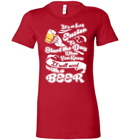 MY DAY WILL END WITH A BEER