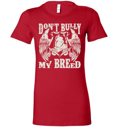 DON'T BULLY MY BREED