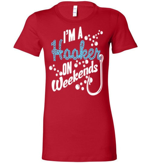 I'M A HOOKER ON WEEKENDS