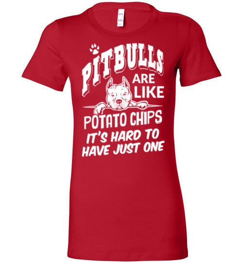 PIT BULLS ARE LIKE POTATO CHIPS