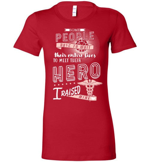 I RAISED MY NURSE HERO