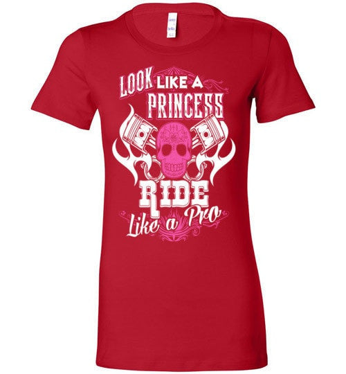 LOOK LIKE A PRINCESS, RIDE LIKE A PRO