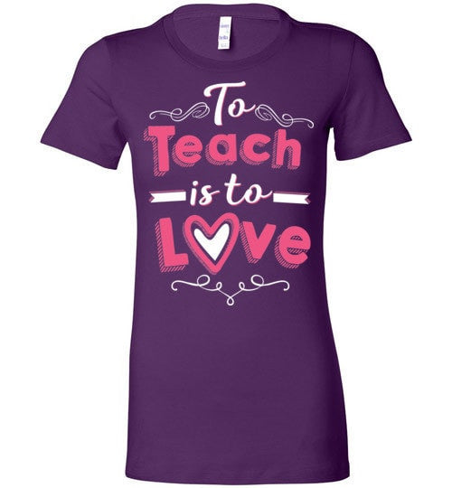 TO TEACH IS TO LOVE