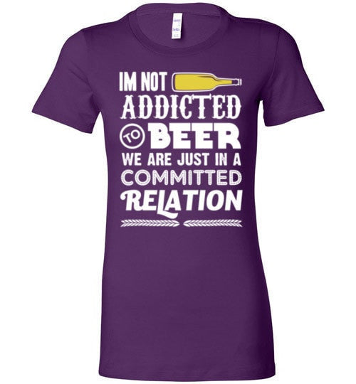 I'M NOT ADDICTED TO BEER
