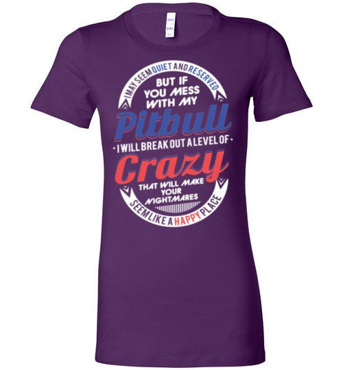 DON'T MESS WITH MY PIT BULL