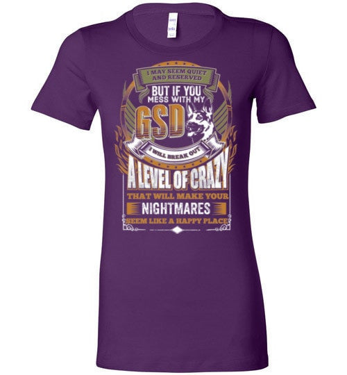 DON'T MESS WITH MY GERMAN SHEPHERD