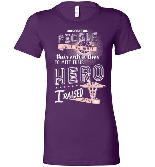 I RAISED MY NURSE HERO