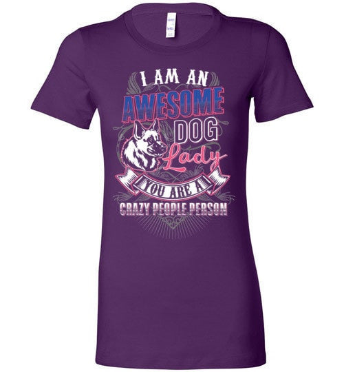 I AM AN AWESOME DOG LADY