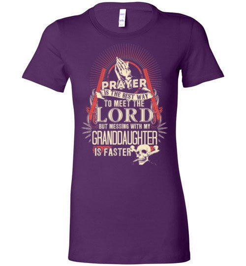 DON'T MESS WITH MY GRANDDAUGHTER