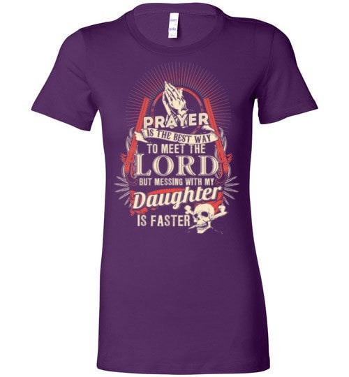 DON'T MESS WITH MY DAUGHTER