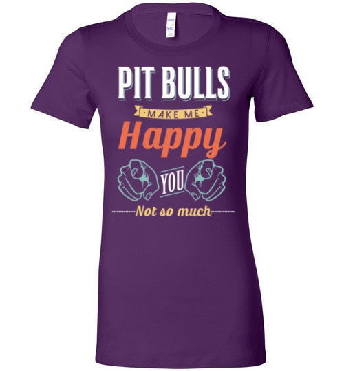 PIT BULLS MAKE ME HAPPY