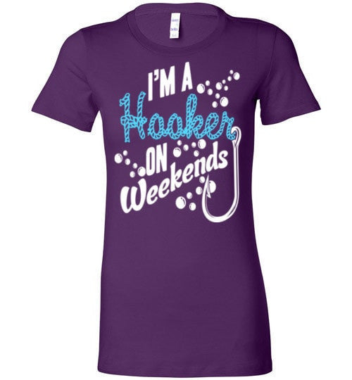 I'M A HOOKER ON WEEKENDS