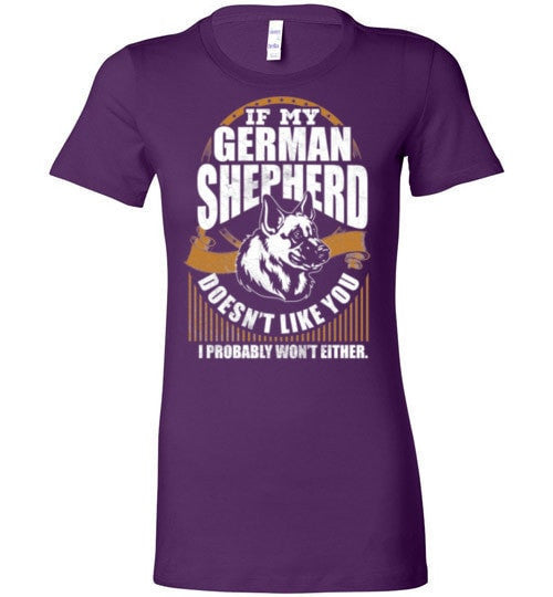 IF MY GERMAN SHEPHERD DOESN'T LIKE YOU