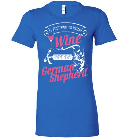 ME, WINE AND MY GERMAN SHEPHERD