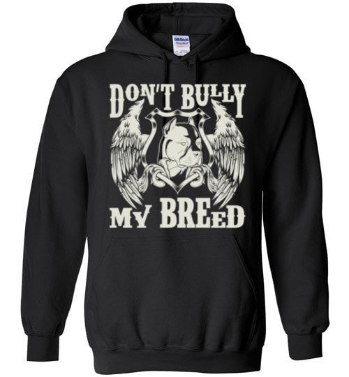 DON'T BULLY MY BREED