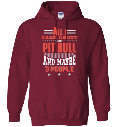 ALL I CARE ABOUT IS MY PIT BULL
