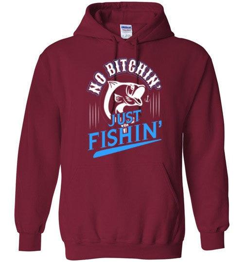 NO BITCHIN' JUST FISHIN'