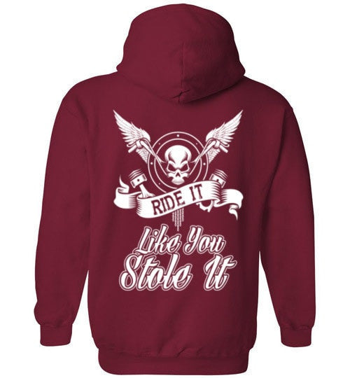 RIDE IT LIKE YOU STOLE IT!
