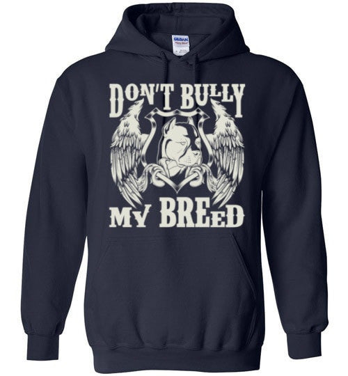 DON'T BULLY MY BREED