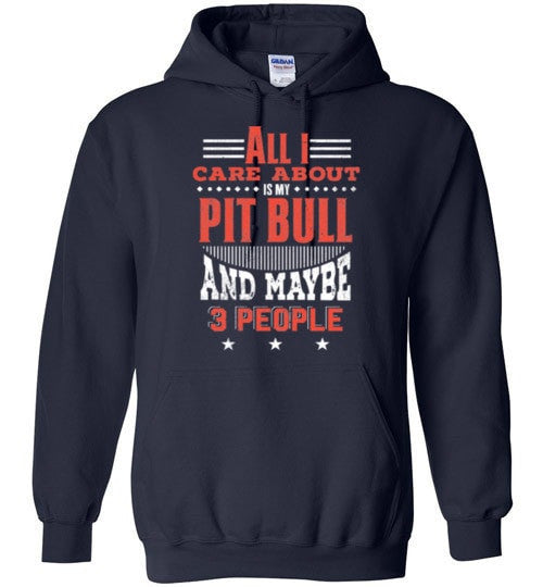 ALL I CARE ABOUT IS MY PIT BULL